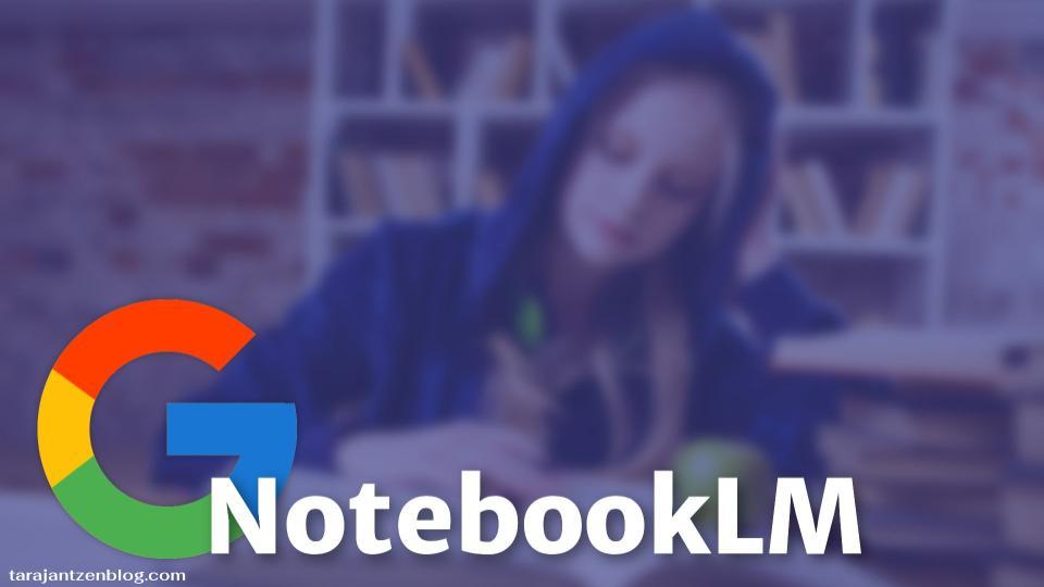 Google เปิดตัว NotebookLM แอพจดบันทึก AI  อย่างเป็นทางการ ซึ่งเป็นโน้ตบุ๊กนวัตกรรม AI ตัวแรกที่ขับเคลื่อนโดย Gemini Pro NotebookLM 