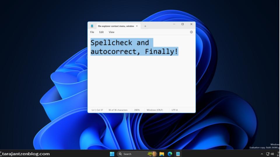 Microsoft เพิ่มฟีเจอร์ตรวจการสะกดคำ ให้กับ Notepad แอพเข้า Windows 11ซึ่งปัจจุบันเปิดให้ผู้ทดสอบใช้งานแล้ว